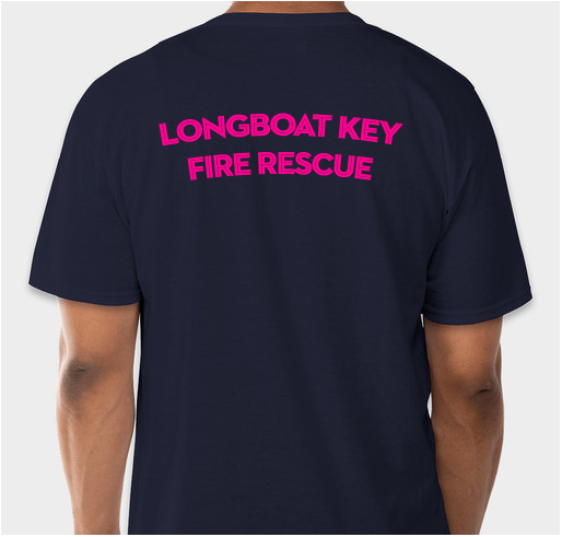 LONGBOAT KEY FIRE RESCUE - FIGHTING FOR A CURE Fundraiser - unisex shirt design - back