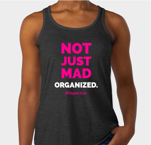 Not Just Mad. Organized. Fundraiser - unisex shirt design - small