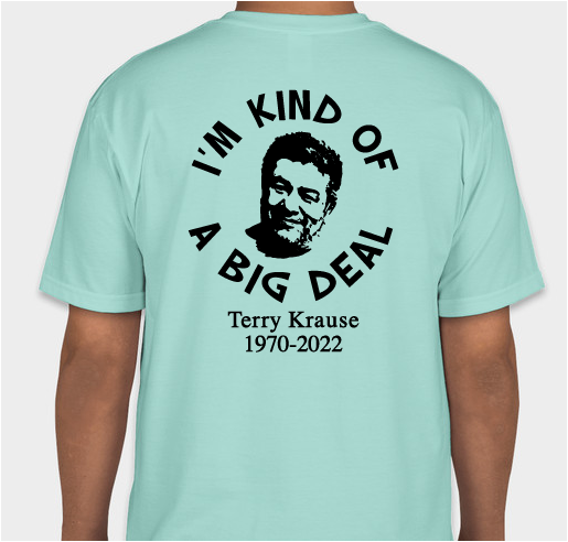 Terry Krause Memorial Fund Fundraiser - unisex shirt design - back