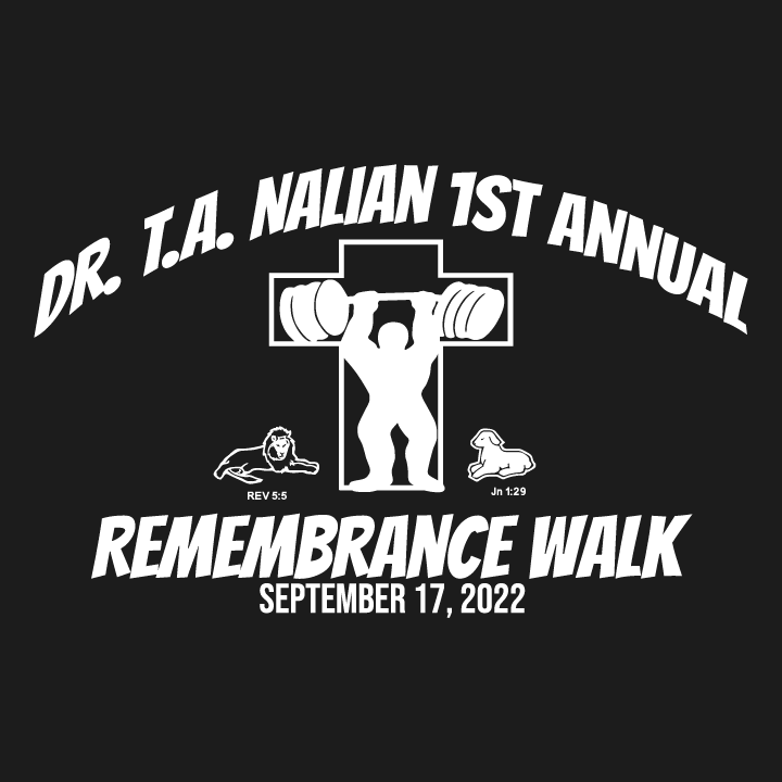 Dr. T.A. Nalian Remembrance Walk shirt design - zoomed