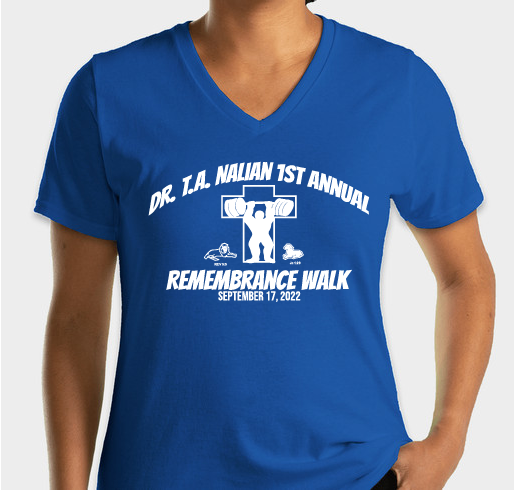 Dr. T.A. Nalian Remembrance Walk Fundraiser - unisex shirt design - front