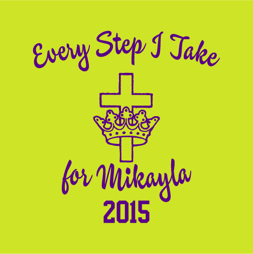 Every Step I Take - for Mikayla shirt design - zoomed