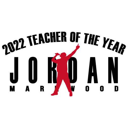 Help us Celebrate Mr. Markwood OUR Teacher of the Year!! shirt design - zoomed