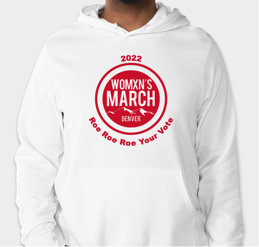 Womxn's March Denver 2022 Fundraiser - unisex shirt design - front