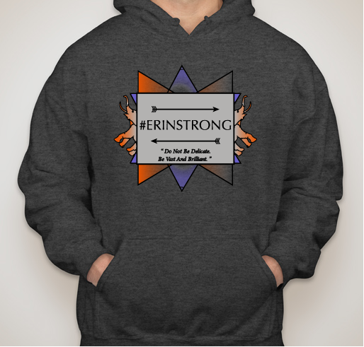 Help Carry On Erin's Legacy! #ERINSTRONG Fundraiser - unisex shirt design - front