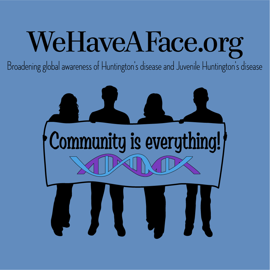 WeHaveAFace.org Inc! Community is everything! shirt design - zoomed