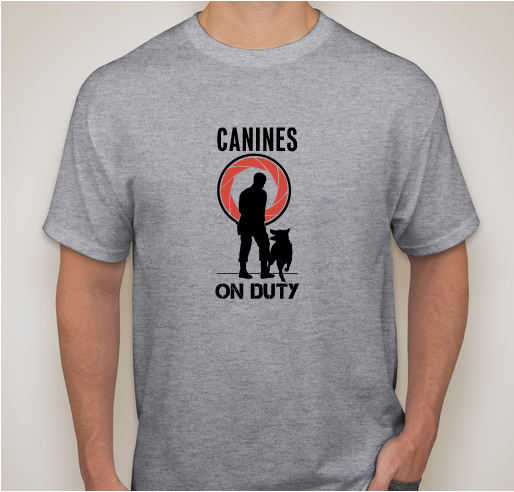 Canines on Duty - Limited Edition TShirts! Fundraiser - unisex shirt design - front