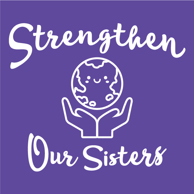 Strengthen Our Sisters shirt design - zoomed