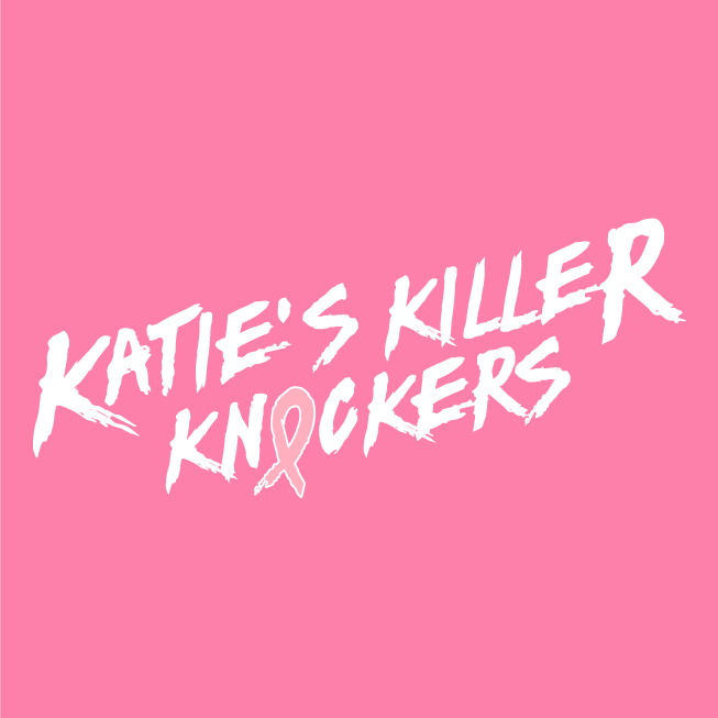Katie's Killer Knockers Breast Cancer Fundraiser shirt design - zoomed