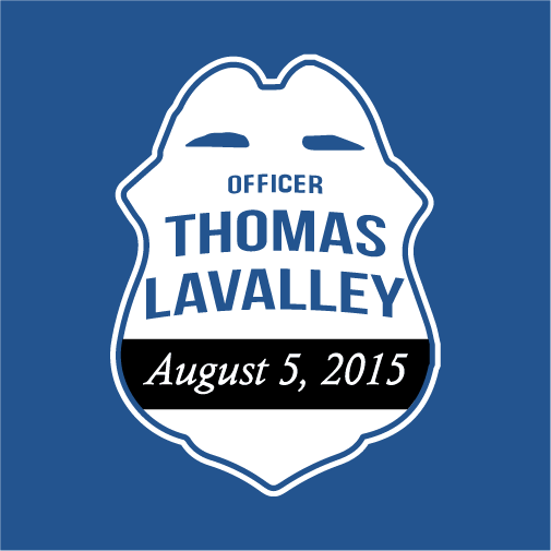 Support the Memory of Officer Thomas LaValley shirt design - zoomed