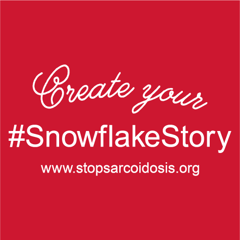 Sarcoidosis Snowflake Stories Awareness Campaign shirt design - zoomed