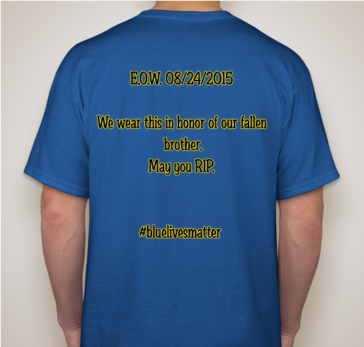 This is to honor fallen Officer Steven Vincent Fundraiser - unisex shirt design - back