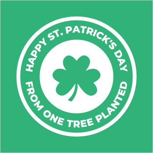 St. Patricks Day with One Tree Planted shirt design - zoomed