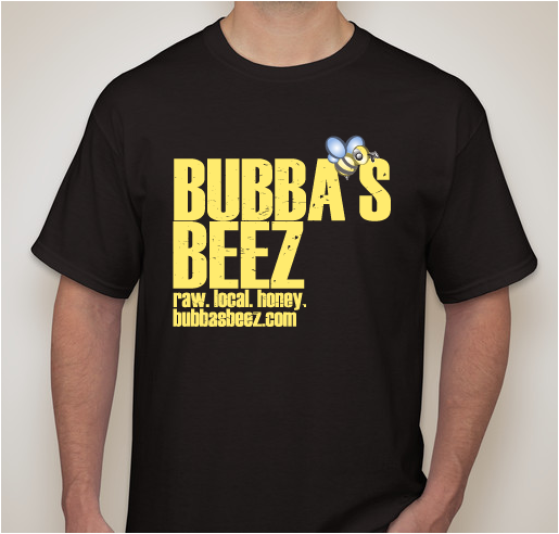 Bubba's Beez Equipment Campaign Fundraiser - unisex shirt design - front