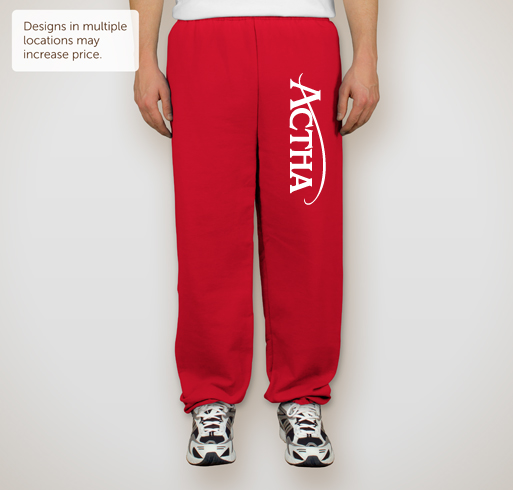 ACTHA Sweat Pants Fundraiser - unisex shirt design - small