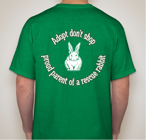 Life is great , bunnies make it better Fundraiser - unisex shirt design - back