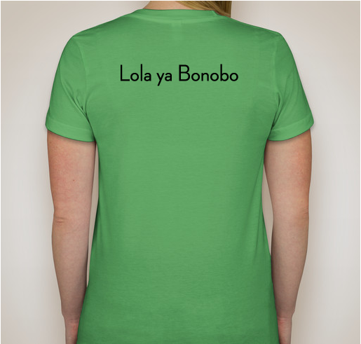 Help Support Lola Ya Bonobo Sanctuary! Fundraiser - unisex shirt design - back