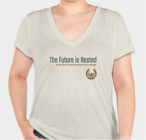 THE FUTURE IS RESTED T-shirt Fundraiser for Freedom Lodge Fundraiser - unisex shirt design - front