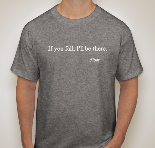 POTS- If you fall, I'll be there. Fundraiser - unisex shirt design - front