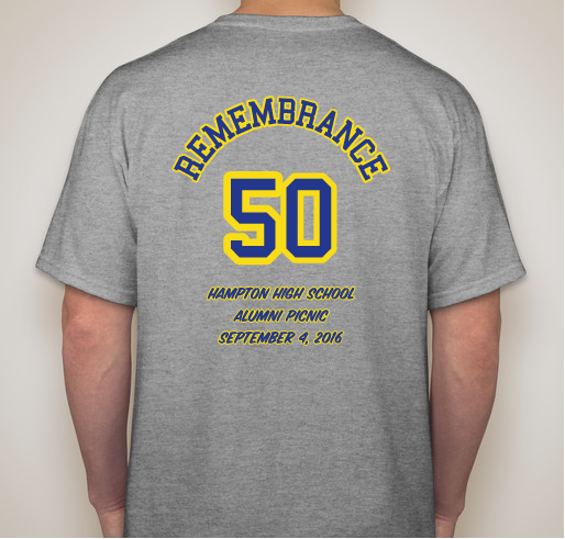 Hampton High School Alumni Picnic REMEMBRANCE Tee Shirt Fundraiser - unisex shirt design - back