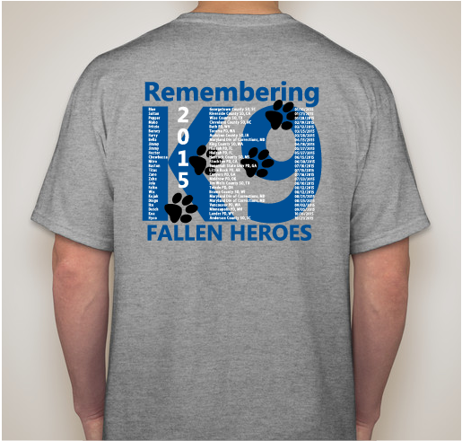 Remember Our 2015 K9 Heroes Fundraiser - unisex shirt design - back