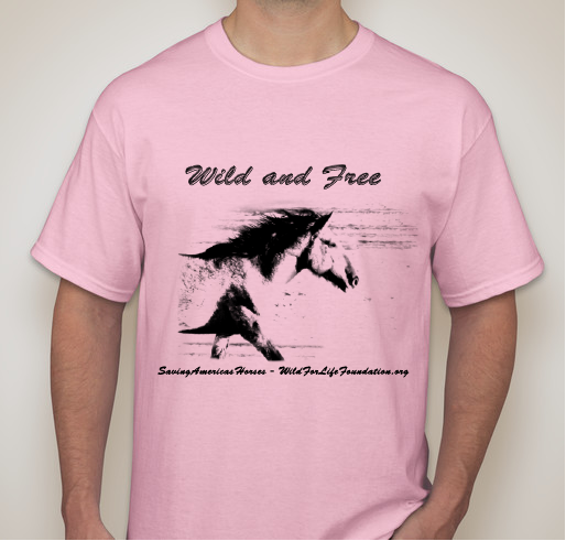Saving America's Horses - Tees For Horses - By Wild For Life Foundation Charity Fundraiser - unisex shirt design - front