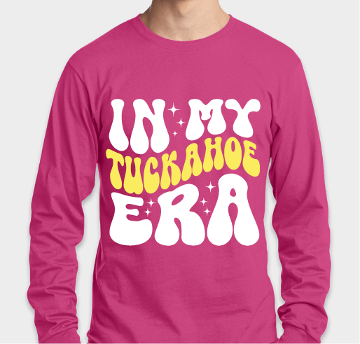 In My Tuckahoe Era Fundraiser - unisex shirt design - front