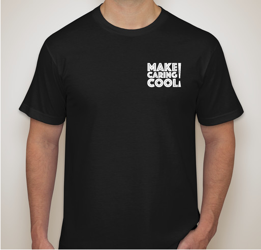 Make Caring Cool tees for charity! Fundraiser - unisex shirt design - front