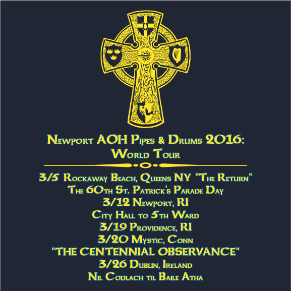 Newport AOH Pipes & Drums " No Sleep til Dublin" The Rising Tour 2016 due to High Demand Here is Round 2 shirt design - zoomed