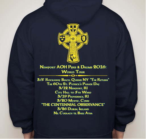 Newport AOH Pipes & Drums " No Sleep til Dublin" The Rising Tour 2016 due to High Demand Here is Round 2 Fundraiser - unisex shirt design - back