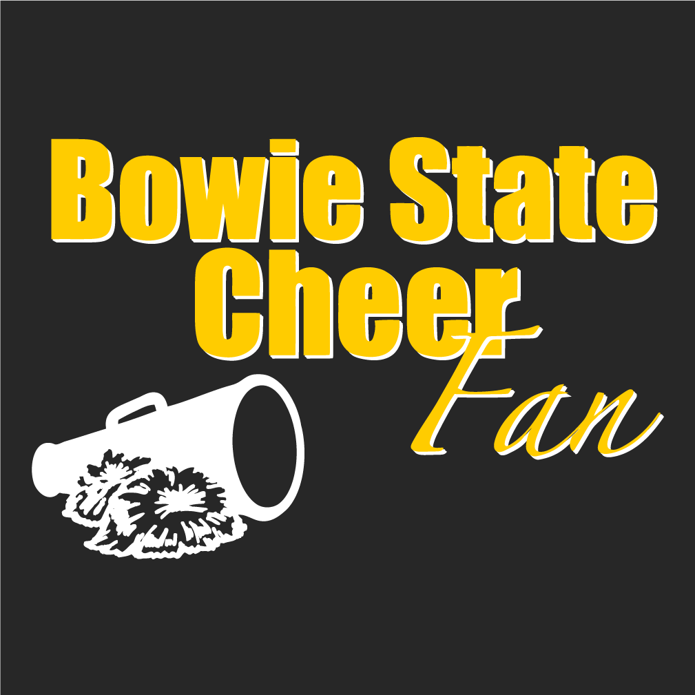 Bowie State Cheerleading Fans shirt design - zoomed