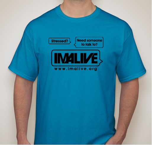 Because IMALIVE - Suicide Prevention Fundraiser - unisex shirt design - front
