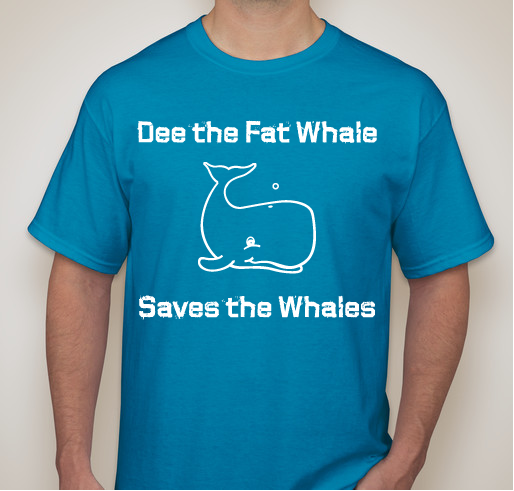 Dee the Fat Whale Saves the Whales Fundraiser - unisex shirt design - front
