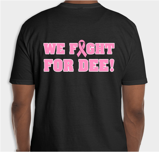 Dee is Too Tough for Cancer Fundraiser - unisex shirt design - back