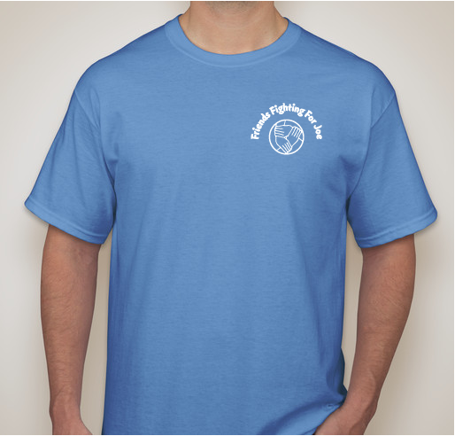 Friends Fighting For Joe Fundraiser - unisex shirt design - front
