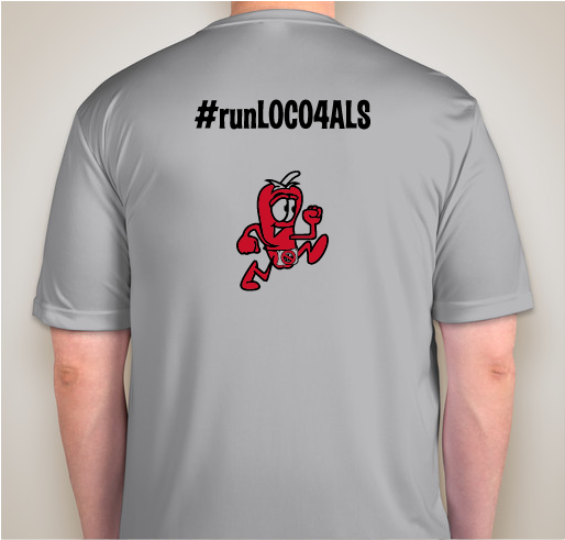 Run Loco 4 ALS Fundraiser - unisex shirt design - back