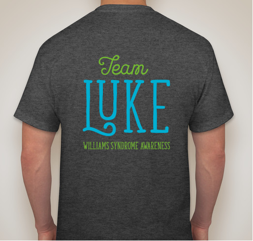Team Luke - Williams Syndrome Awareness Fundraiser - unisex shirt design - back