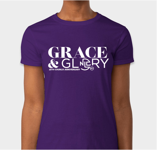 Grace & Glory 25 Fundraiser - unisex shirt design - front