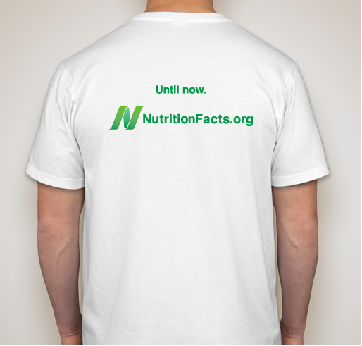 Wear and share your support of NutritionFacts.org Fundraiser - unisex shirt design - back