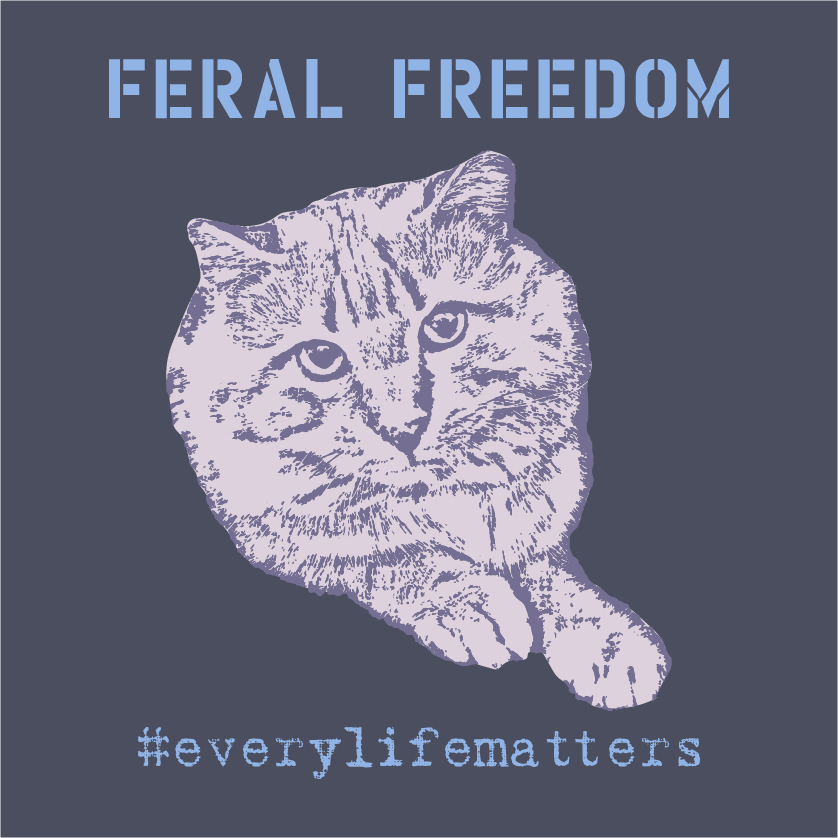 FERAL FREEDOM: #everylifematters shirt design - zoomed
