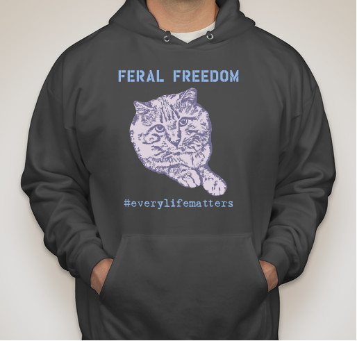 FERAL FREEDOM: #everylifematters Fundraiser - unisex shirt design - front