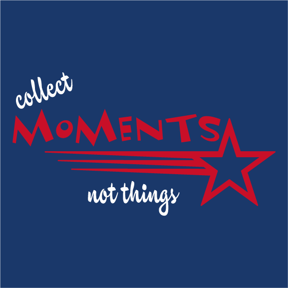 Brendon's "Collect Moments, Not Things" Campaign shirt design - zoomed