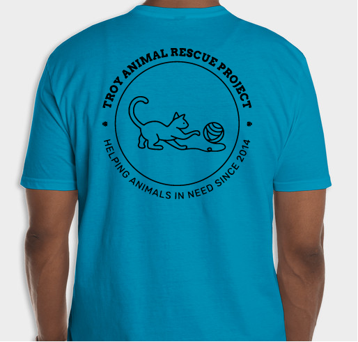 Troy Animal Rescue Project Fundraiser - unisex shirt design - back