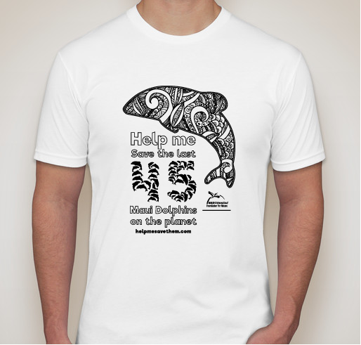 Join me and your support to save the last 45 Maui Dolphins Fundraiser - unisex shirt design - small