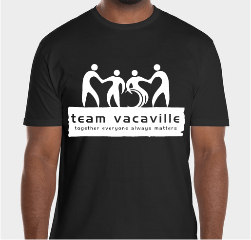 T.E.A.M. Vacaville Fundraiser Fundraiser - unisex shirt design - front