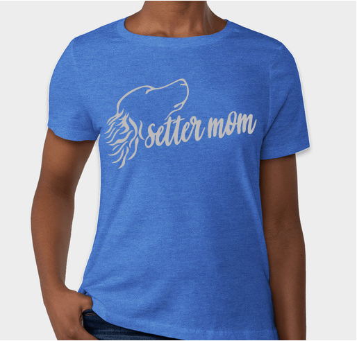 Above and Beyond English Setter Rescue: Celebrating Moms Fundraiser - unisex shirt design - front