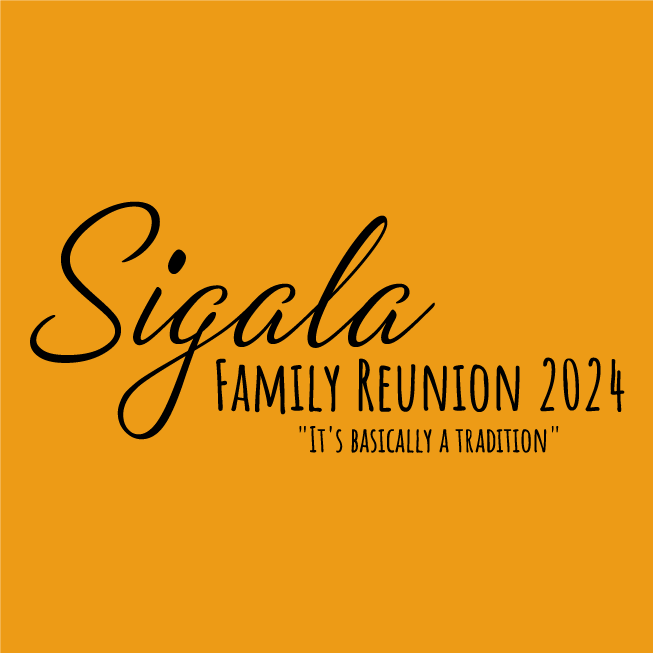 2024 SIGALA FAMILY REUNION shirt design - zoomed