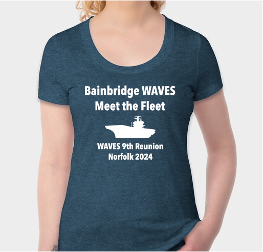 Bainbridge Navy WAVES 9th Annual Reunion Fundraiser - unisex shirt design - front