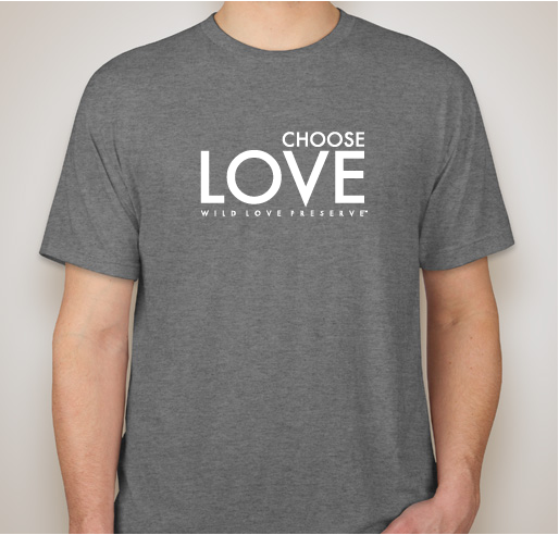 Choose Love: Help Us Save Idaho Wild Horses Fundraiser - unisex shirt design - front