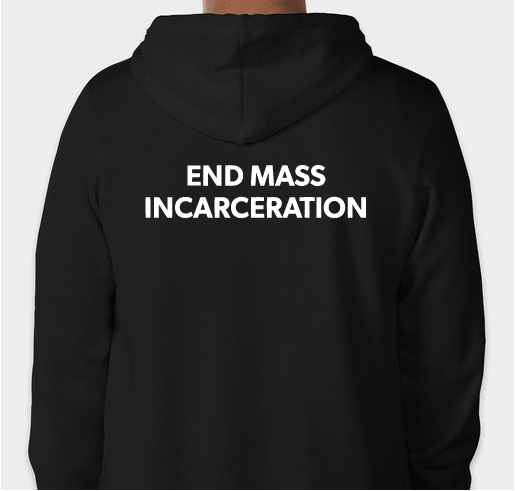 Help end mass incarceration one t-shirt at a time Fundraiser - unisex shirt design - back